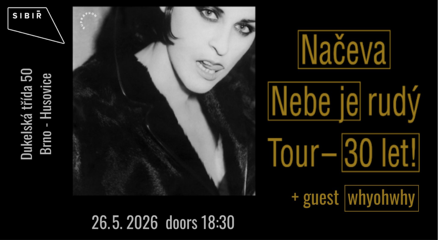 Monika Načeva – Nebe je rudý tour + guest whyohwhy