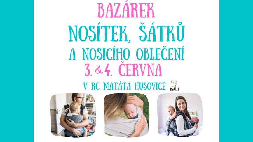 Bazárek nosítek, šátků a nosicího oblečení + Nosicí sraz