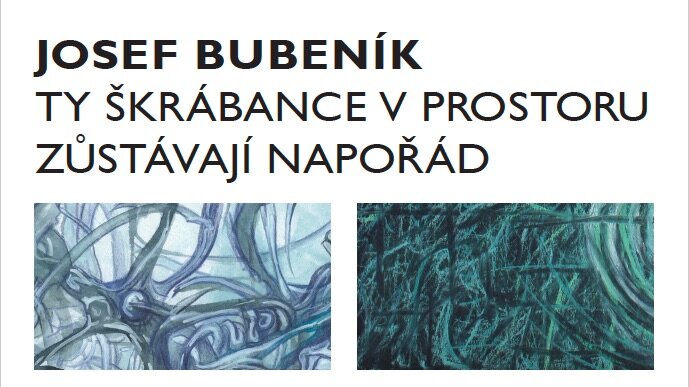Vernisáž výstavy "Ty škrábance v prostoru zůstávají napořád"