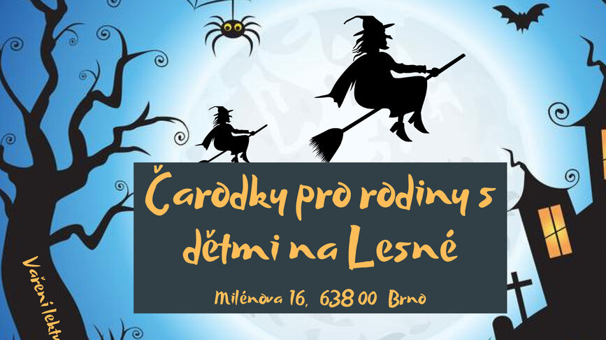 Čarodky pro rodiny s dětmi na Lesné