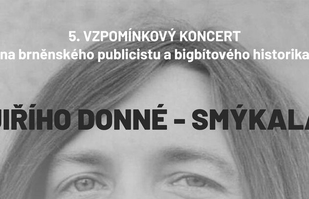 Vzpomínkový koncert na Jiřího Donné - Smýkala