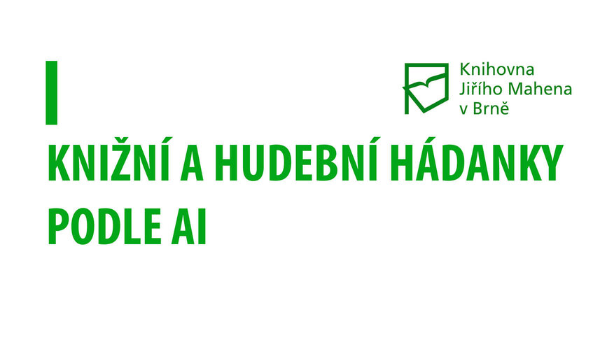 Knižní a hudební hádanky podle AI