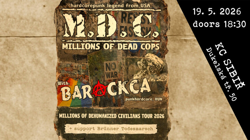 Koncert — M.D.C. (US) + Barackca (HU) + Brünner Todesmarsch