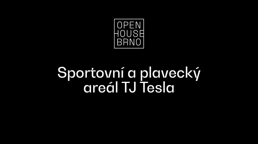 Open House Brno: Sportovní a plavecký areál TJ Tesla