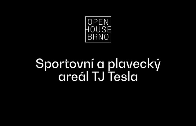 Open House Brno: Sportovní a plavecký areál TJ Tesla
