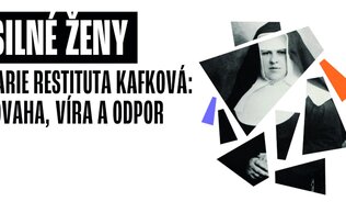Přednáška: Marie Restituta Kafková: odvaha, víra a odpor