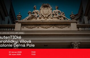 AutenTICké prohlídky: Vilová kolonie Černá Pole