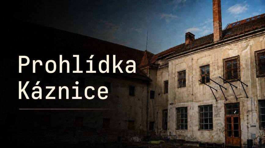 Prohlídka Káznice
