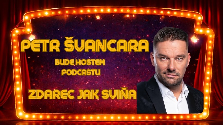 Petr Švancara v podcastu Zdarec jak sviňa live