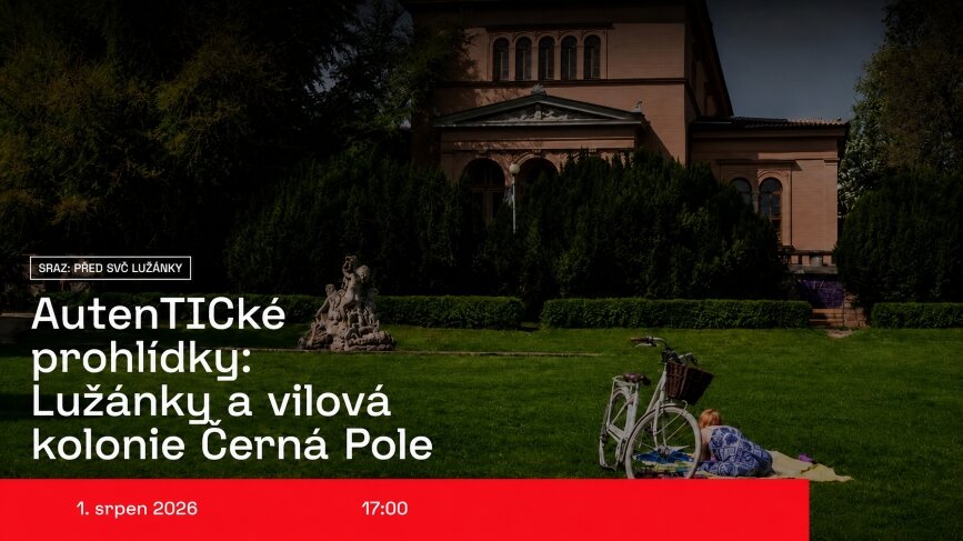 AutenTICké prohlídky: Lužánky a vilová kolonie Černá Pole
