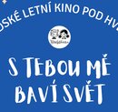 Sousedské letní kino pod hvězdami: S tebou mě baví svět