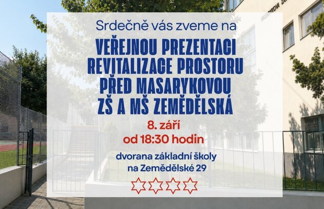 Veřejná prezentace revitalizace protoru před MZŠ a MŠ Zemědělská