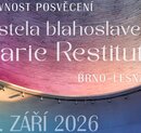 Slavnost posvěcení kostela bl. Marie Restituty