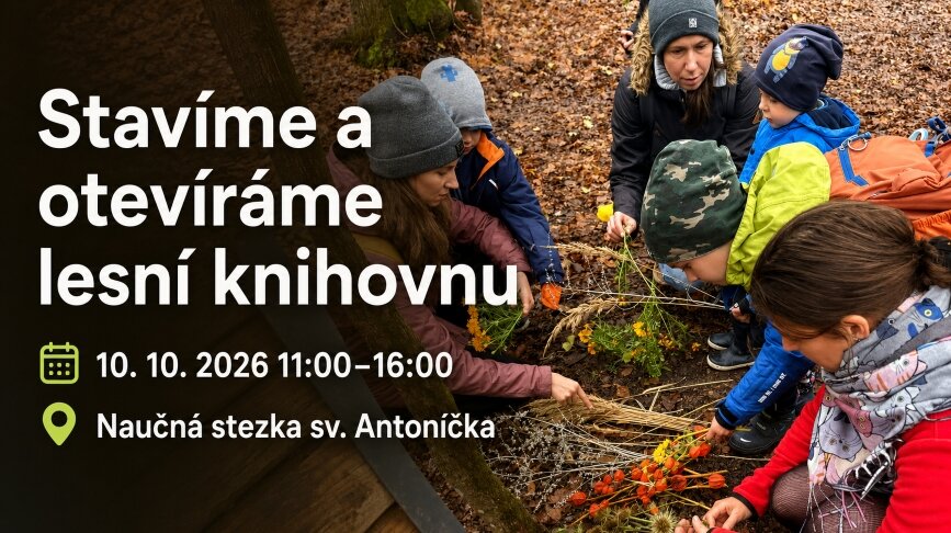 Stavíme a otevíráme lesní knihovnu