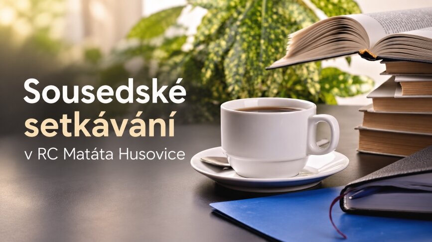 Sousedské setkávání v RC Matáta Husovice
