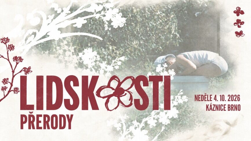 Festival LIDSKOSTI 2026 – PŘERODY